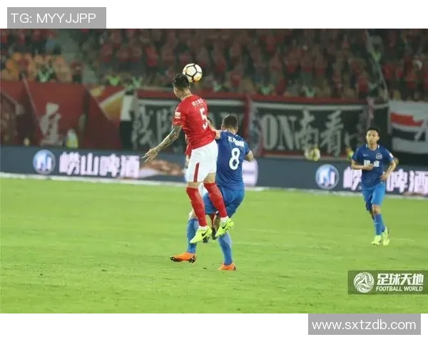 建业与恒大对决回顾：精彩瞬间与战术分析全记录